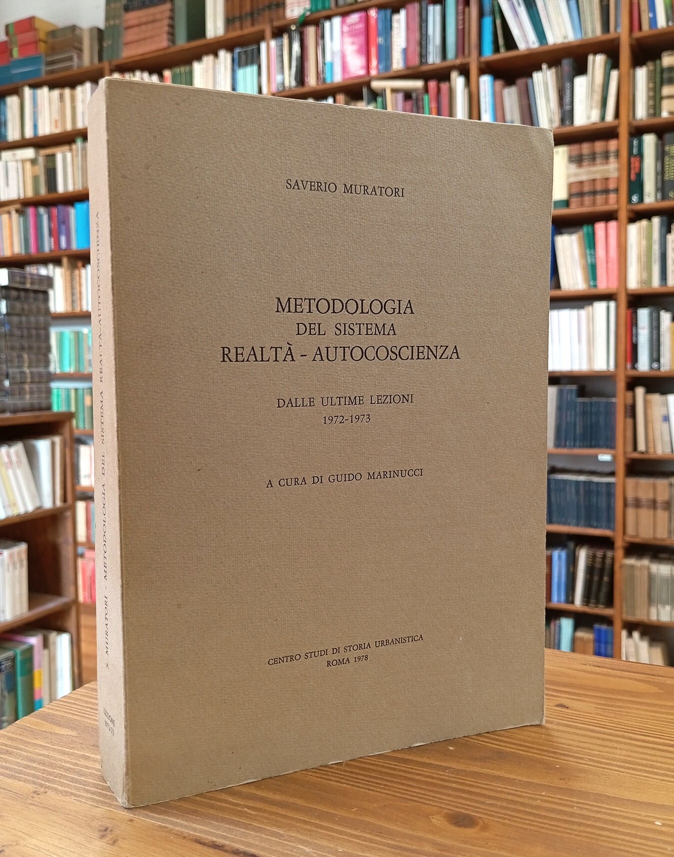 Metodologia del sistema realtà-autocoscienza. Dalle ultime lezioni 1972-1973