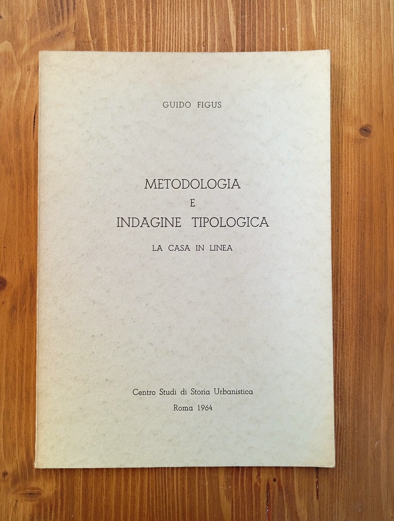 Metodologia e indagine tipologica. La casa in linea