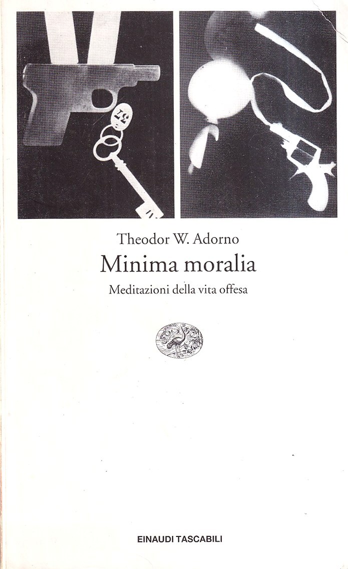 Minima moralia. Meditazioni della vita offesa