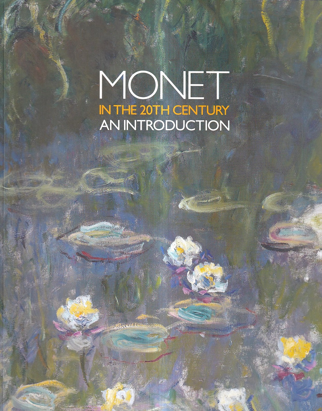 Monet in the 20th Century: An Introduction