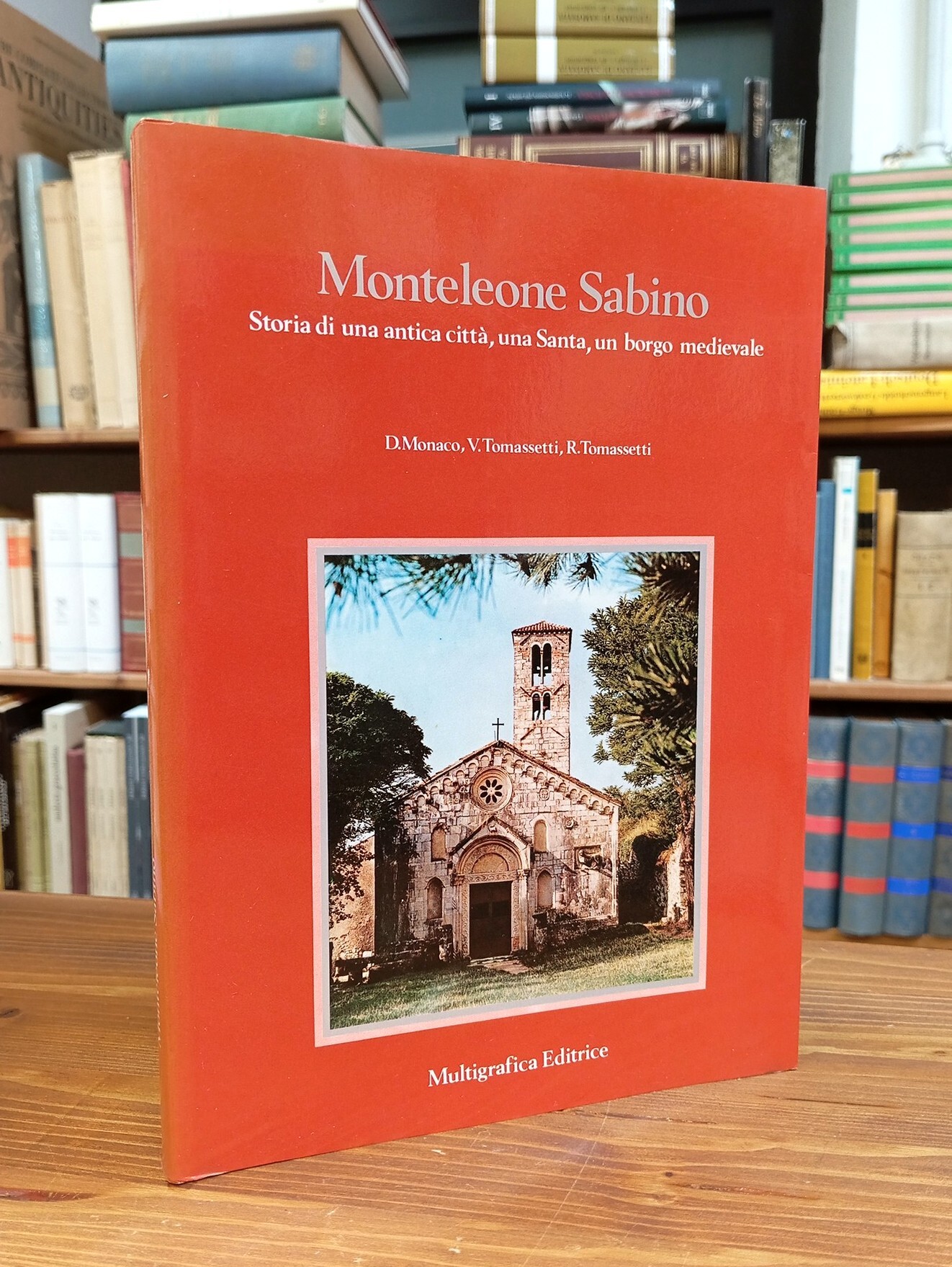 Monteleone Sabino. Storia di un'antica città, una Santa, un borgo …