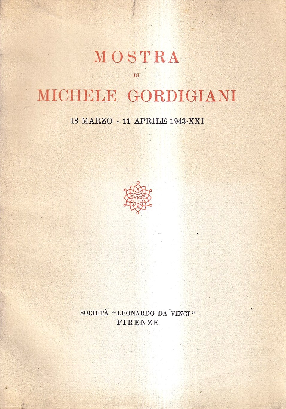 Mostra di Michele Gordigiani (18 marzo - 11 aprile 1943-XXI)