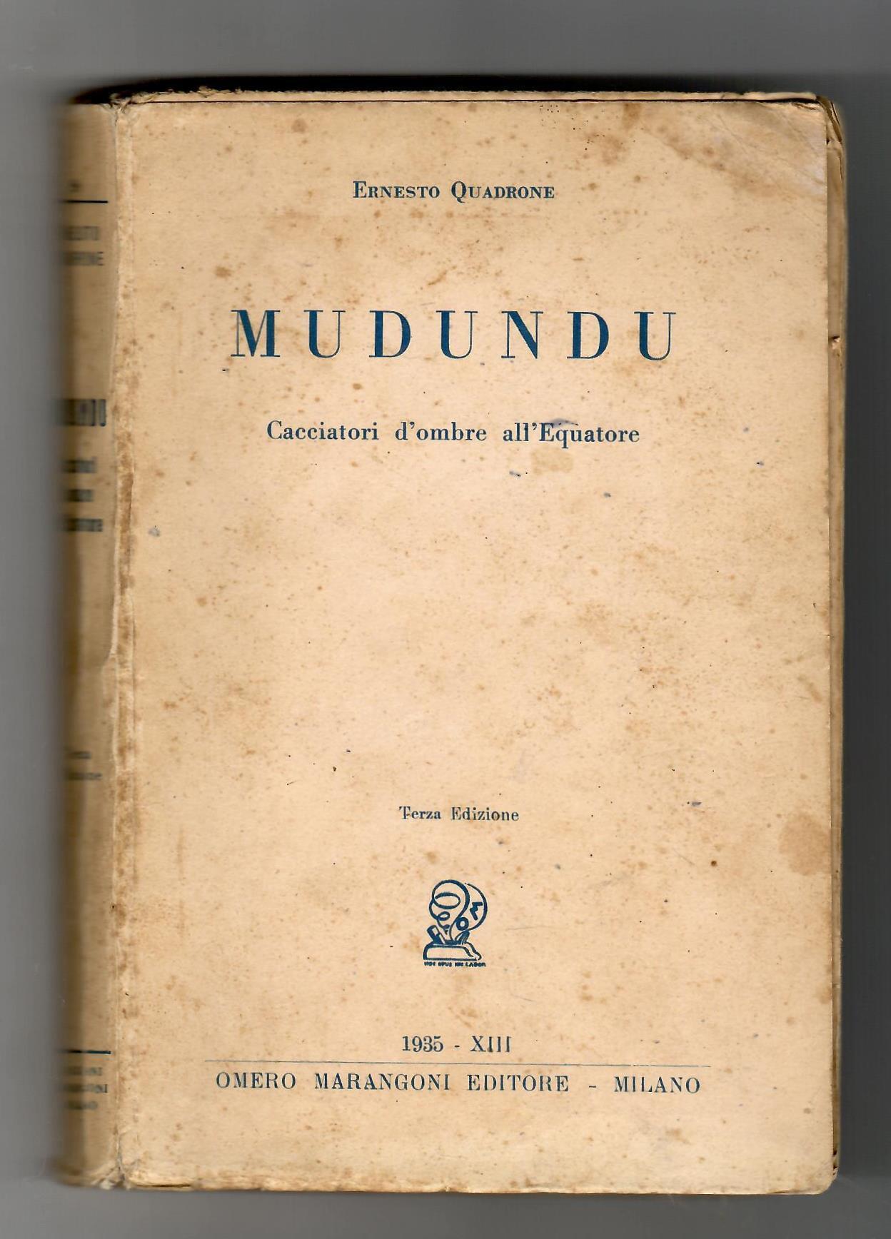 Mudundu. Cacciatori d'ombre all'Equatore