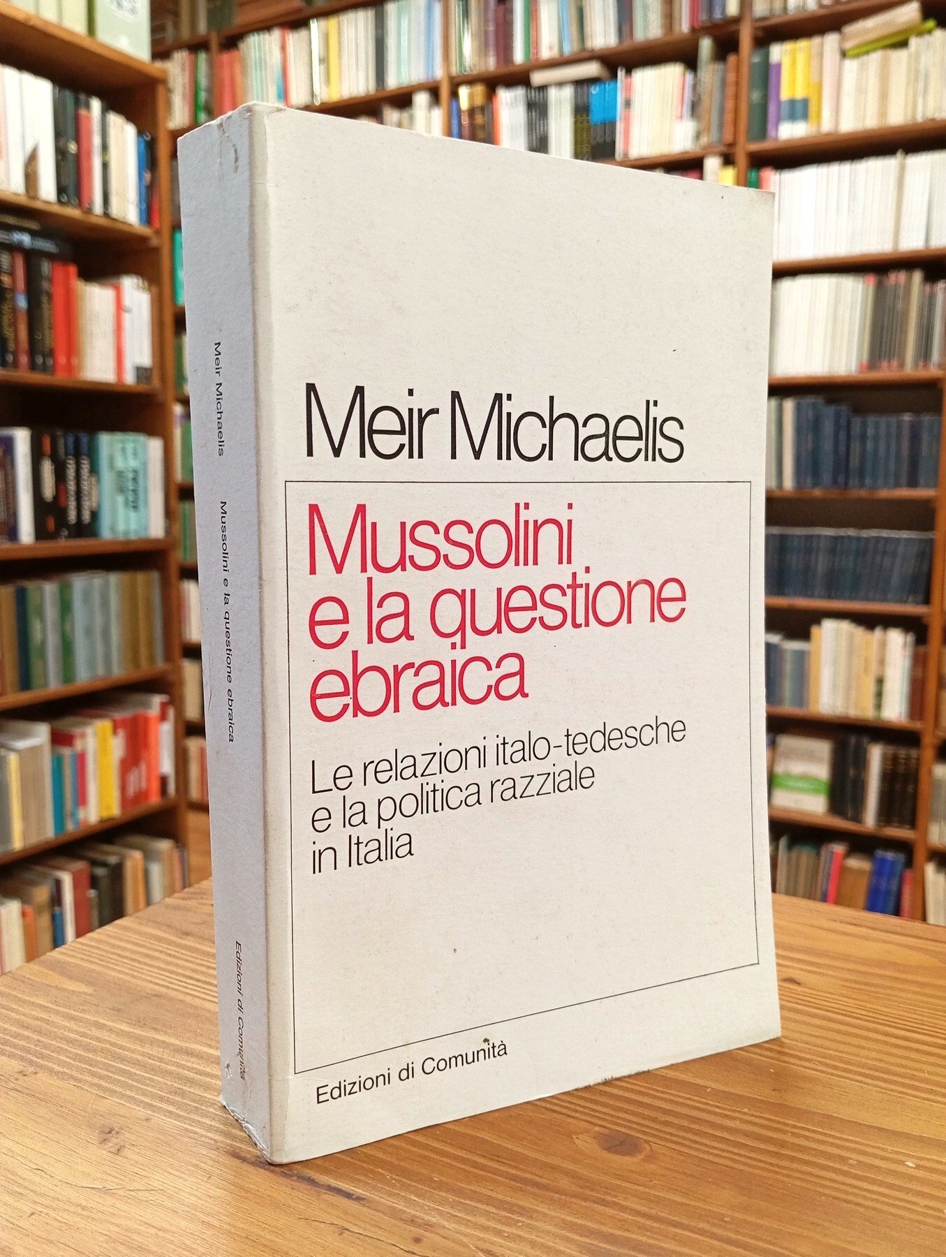 Mussolini e la questione ebraica. Le relazioni italo-tedesche e la …
