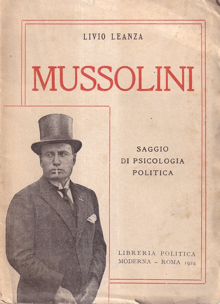 Mussolini. Saggio di psicologia politica