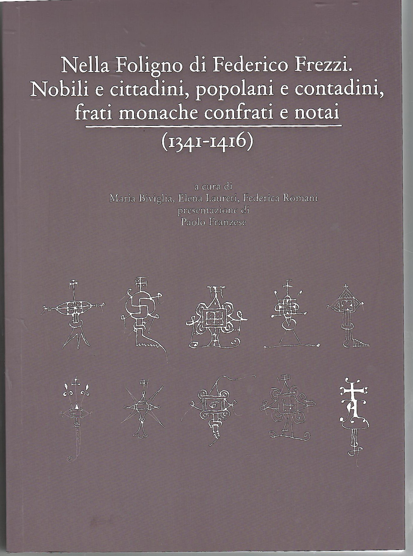 Nella Foligno di Federico Frezzi. Nobili e cittadini, popolani e …