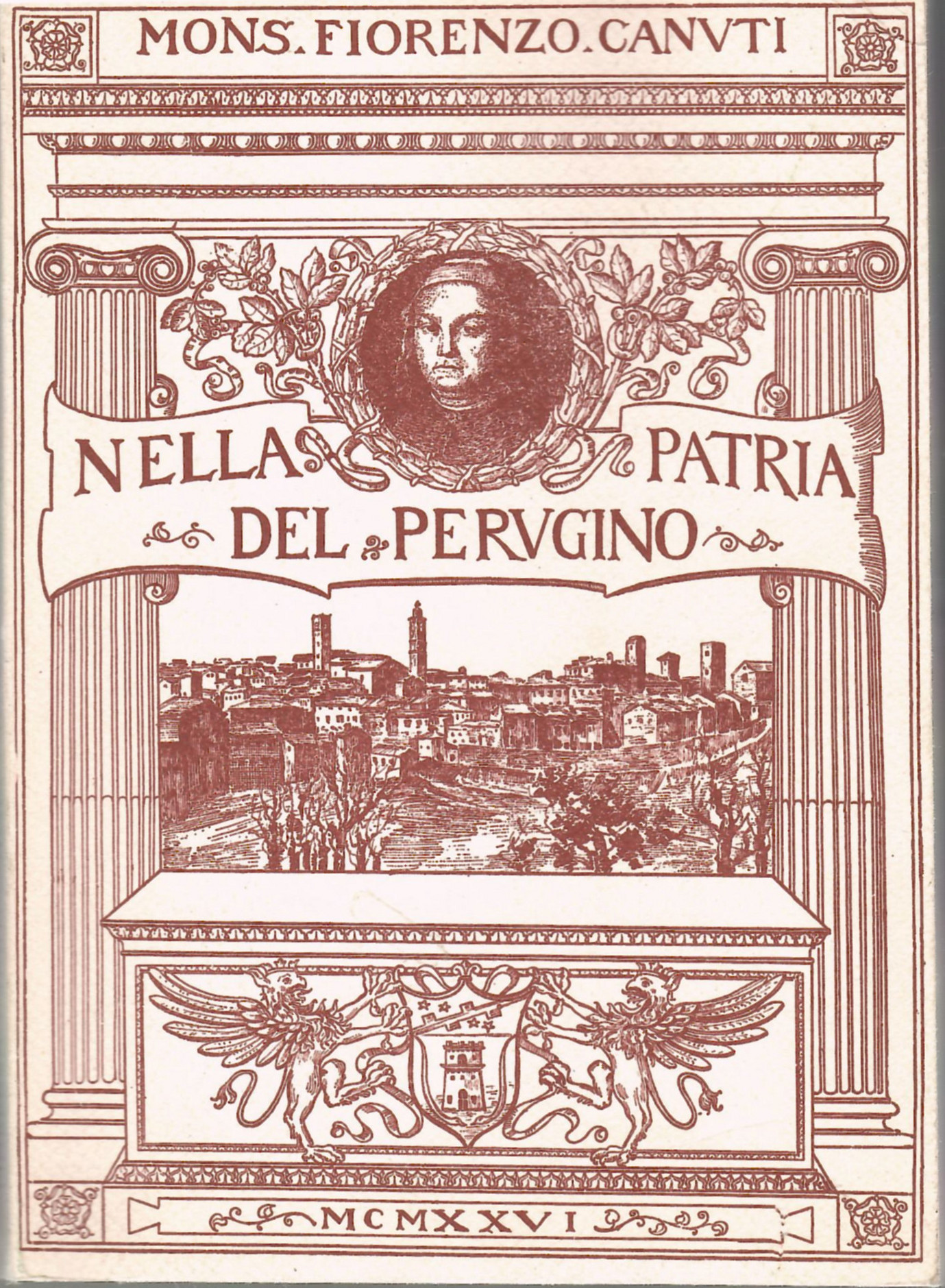 Nella Patria del Perugino. Note d'Arte e di Storia su …