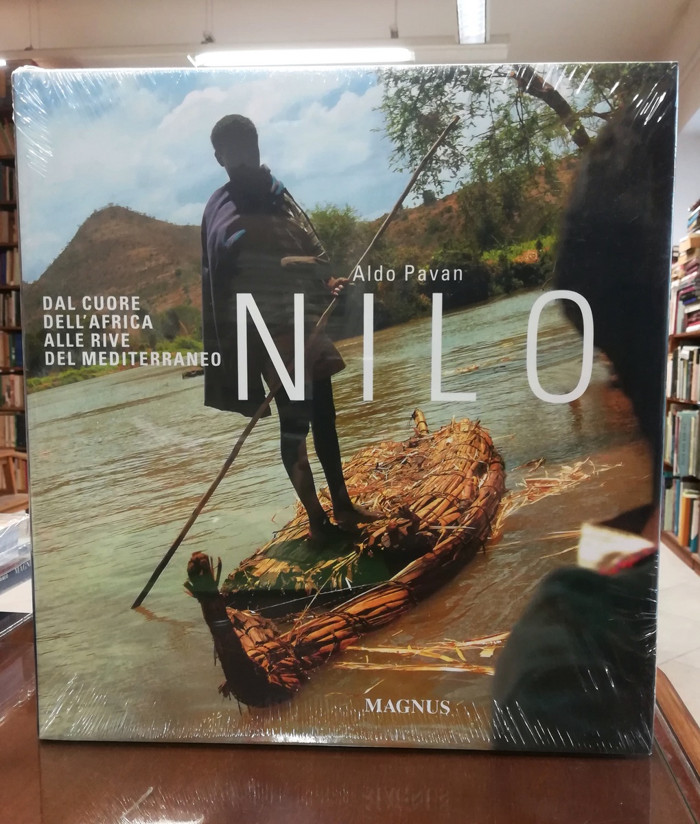Nilo. Dal cuore dell'Africa alle rive del Mediterraneo.