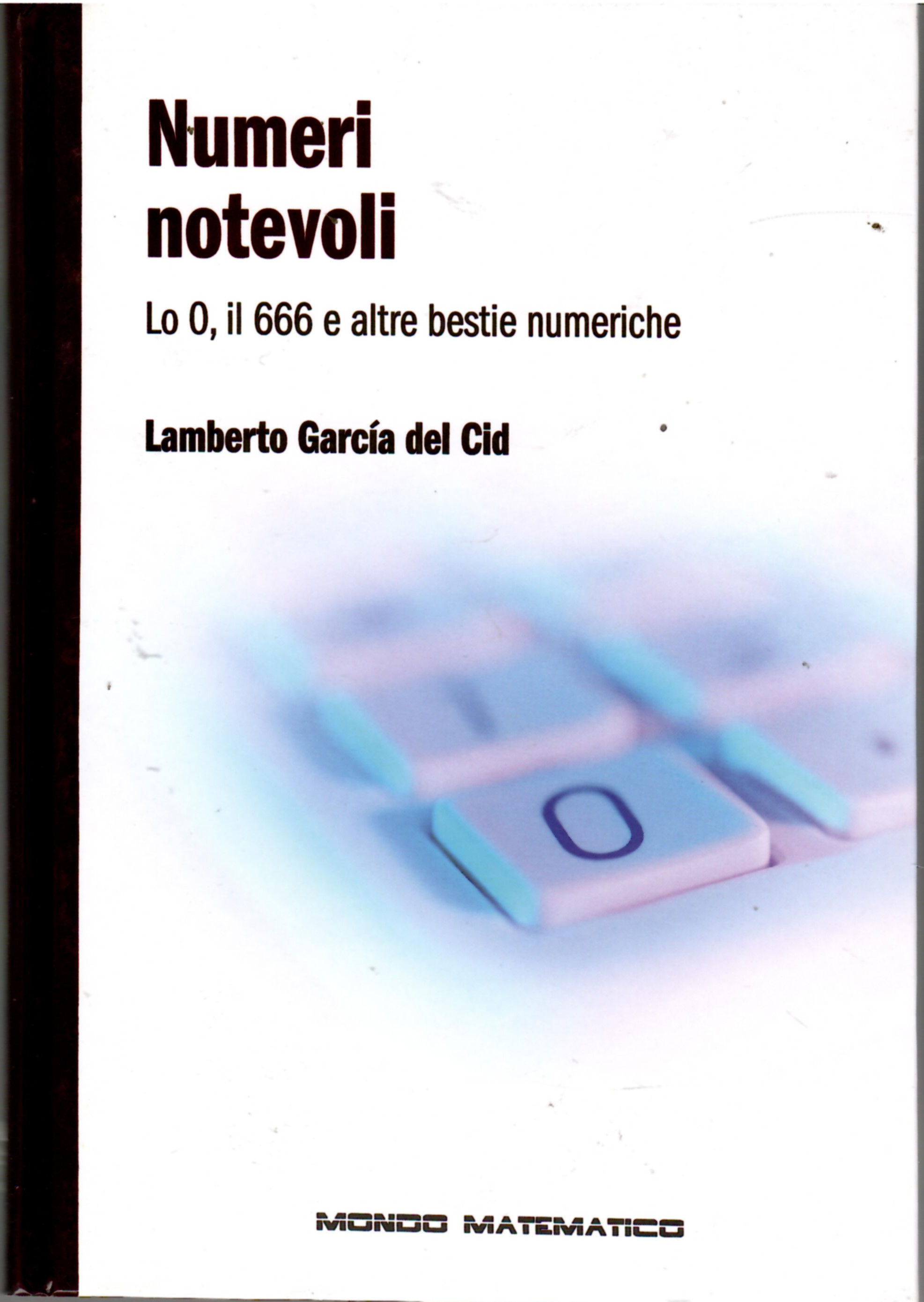 Numeri notevoli : lo 0, il 666 e altre bestie …