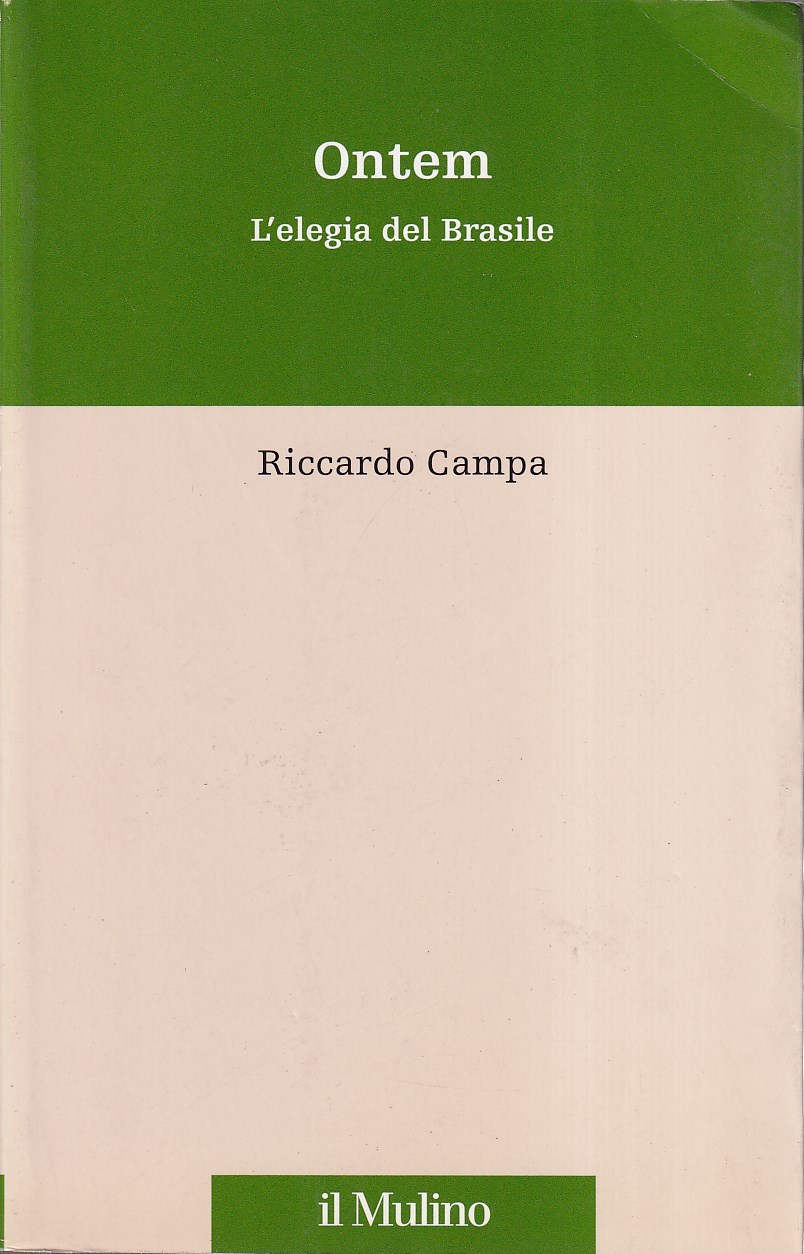 Ontem. L'elegia del Brasile