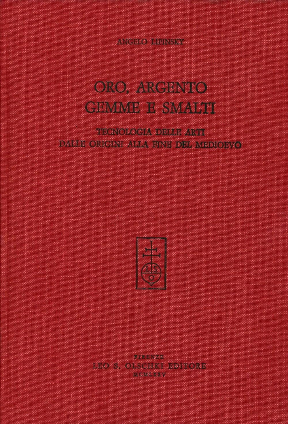 Oro, argento, gemme e smalti. Tecnologia delle arti dalle origini …