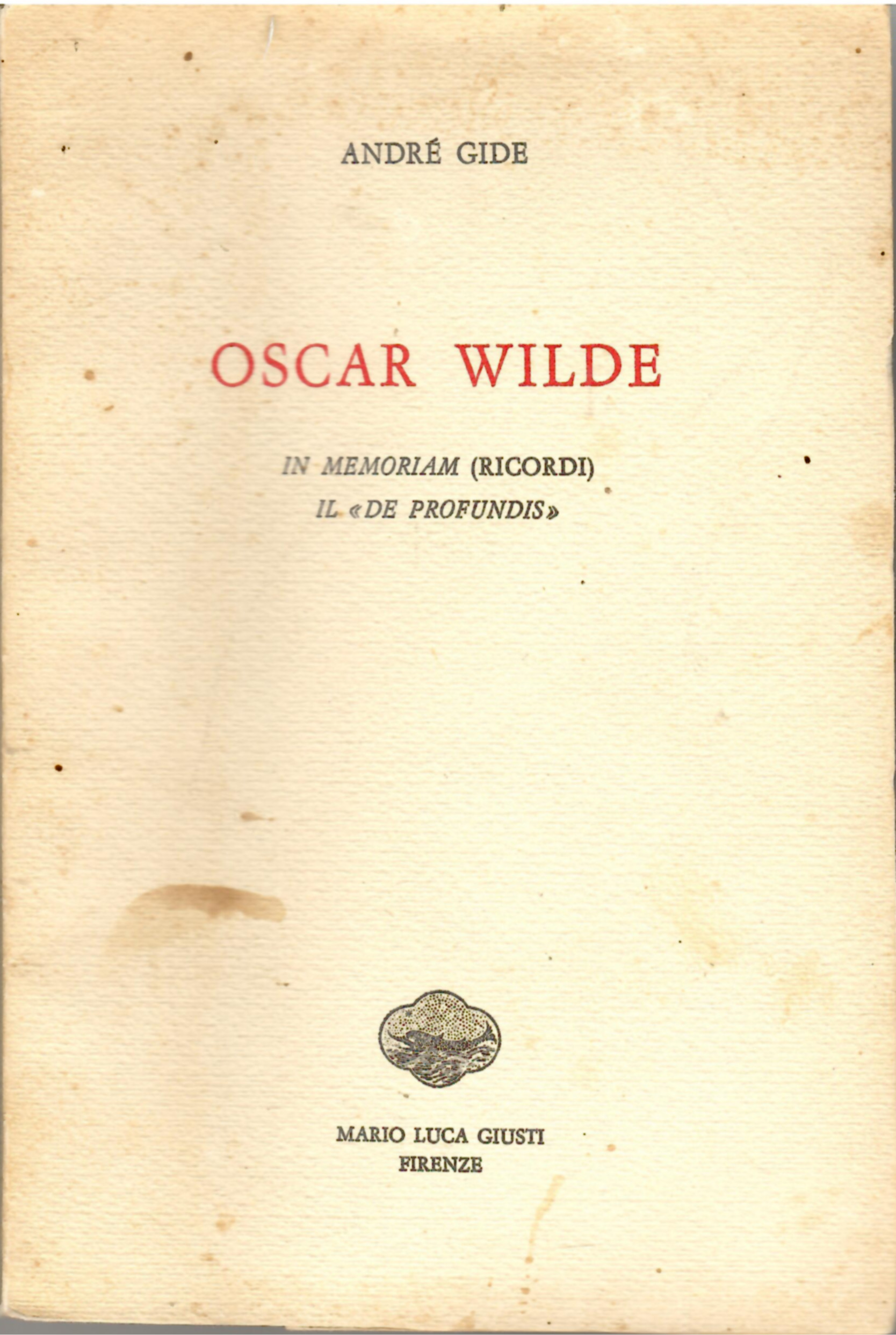 Oscar Wilde. In Memoriam (Ricordi) - Il De Profundis
