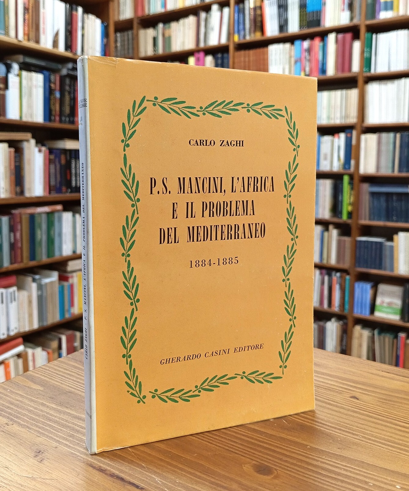 P.S. Mancini, l'Africa e il problema del Mediterraneo. 1884-1885