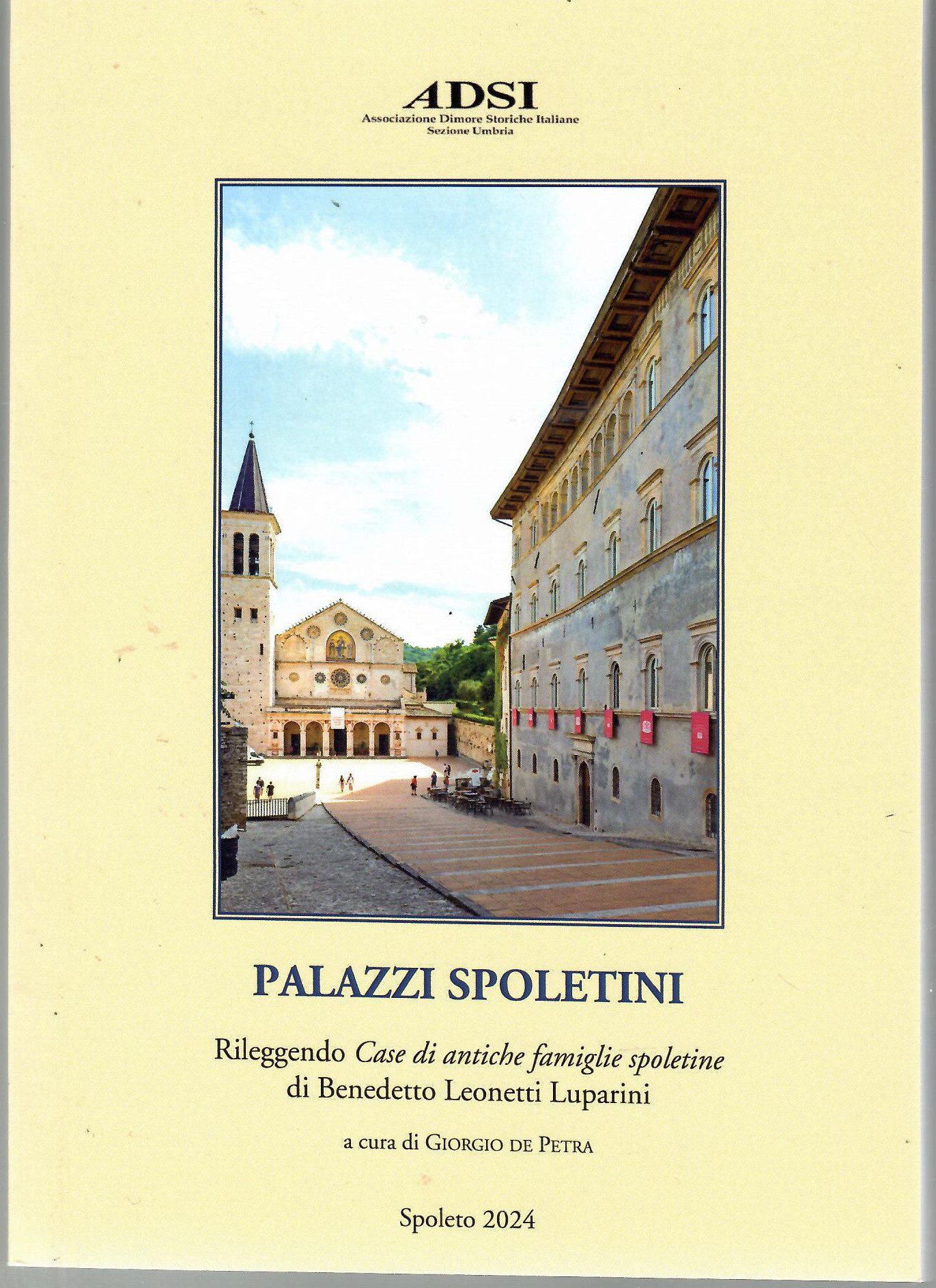 Palazzi spoletini. Rileggendo "Case di antiche famiglie spoletine" di Benedetto …