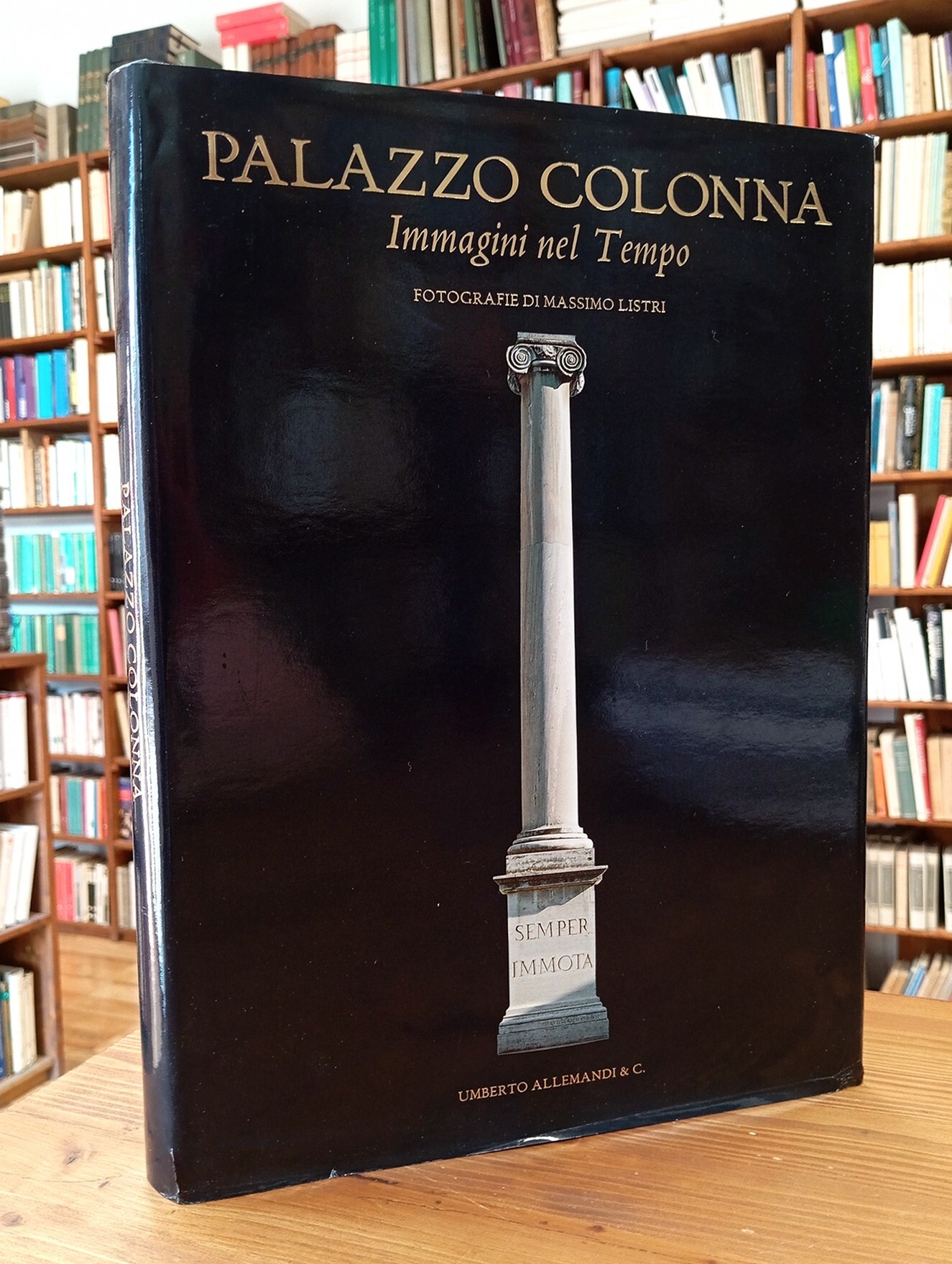 Palazzo Colonna. Immagini nel tempo / Images in times