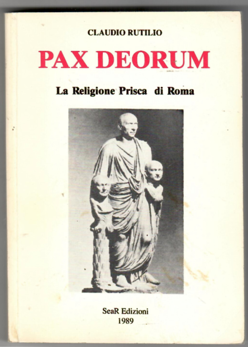 Pax Deorum. La religione prisca di Roma