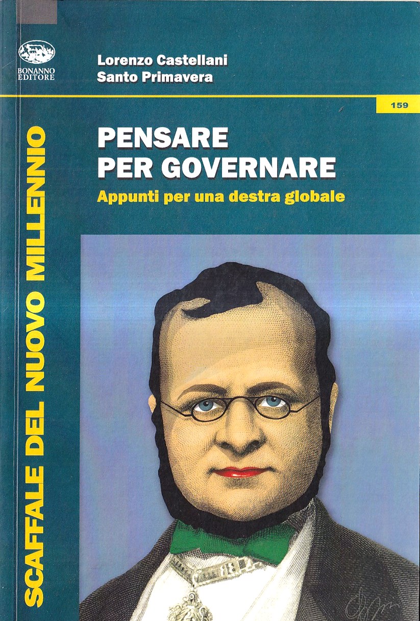 Pensare per governare. Appunti per una destra globale