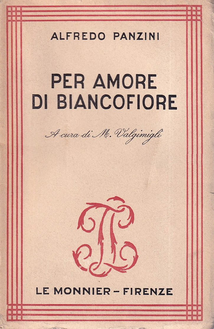 Per Amore di Biancofiore. Ricordi Di Poeti e Di Poesia