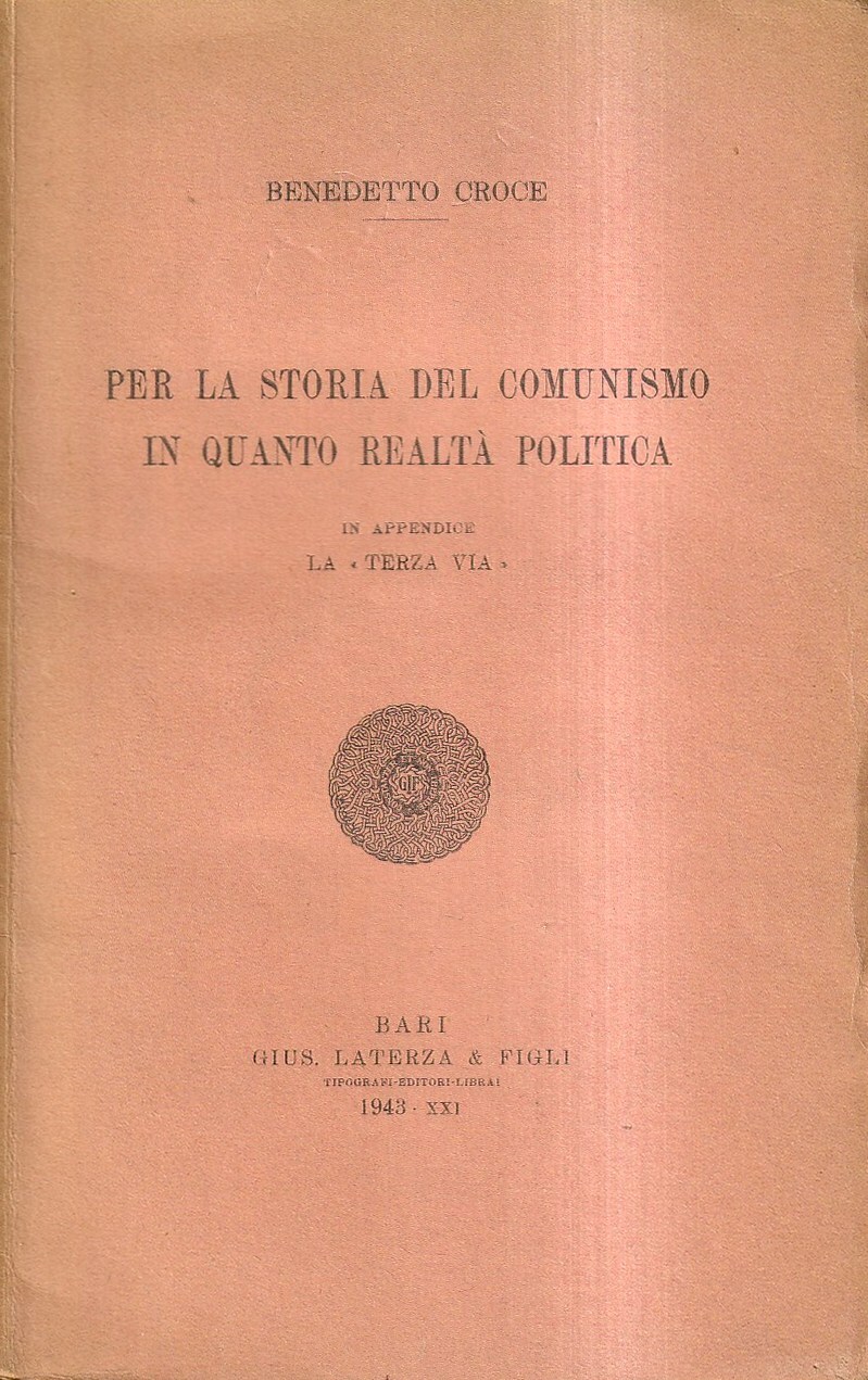 Per la storia del comunismo in quanto realtà politica. In …