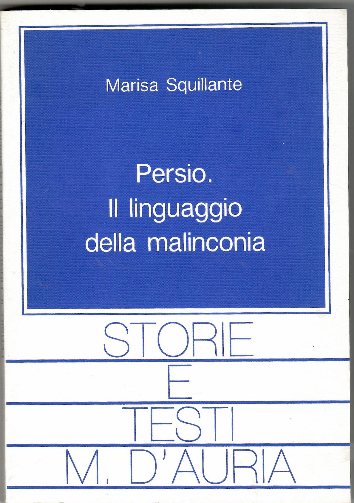 Persio. Il linguaggio della malinconia
