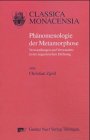 Phänomenologie der Metamorphose: Verwandlungen und Verwandtes in der augusteischen Dichtung