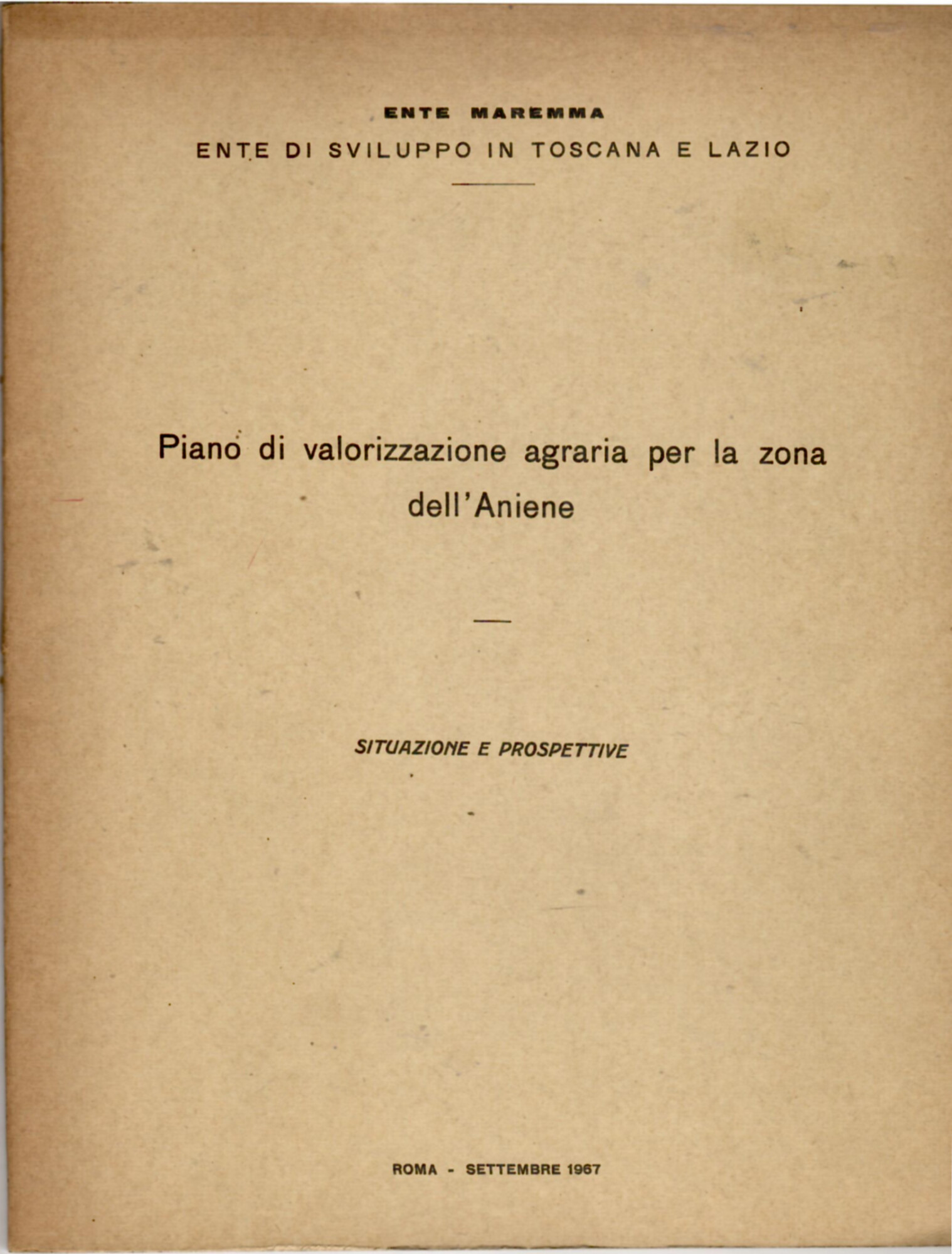 Piano di valorizzazione agraria per la zona dell'Aniene. Situazioni e …