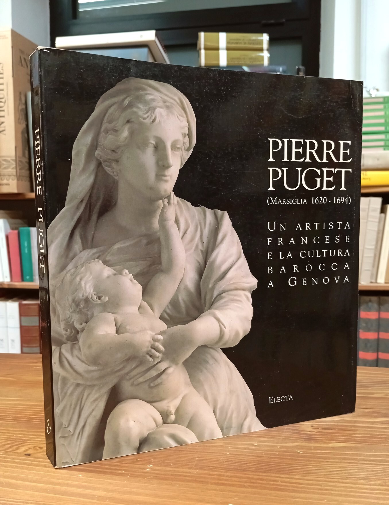 Pierre Puget (Marsiglia 1620-1694). Un artista francese nella cultura barocca …