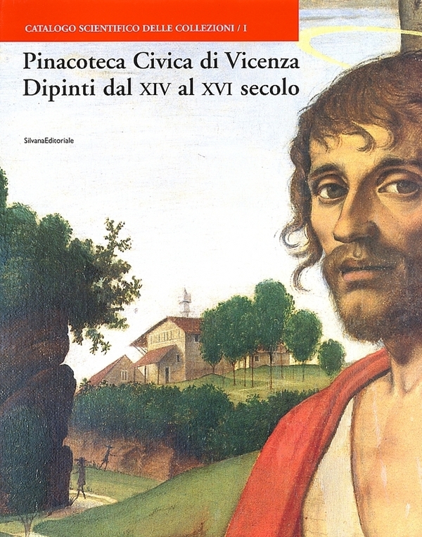 Pinacoteca Civica di Vicenza. Dipinti dal XIV al XVI secolo …