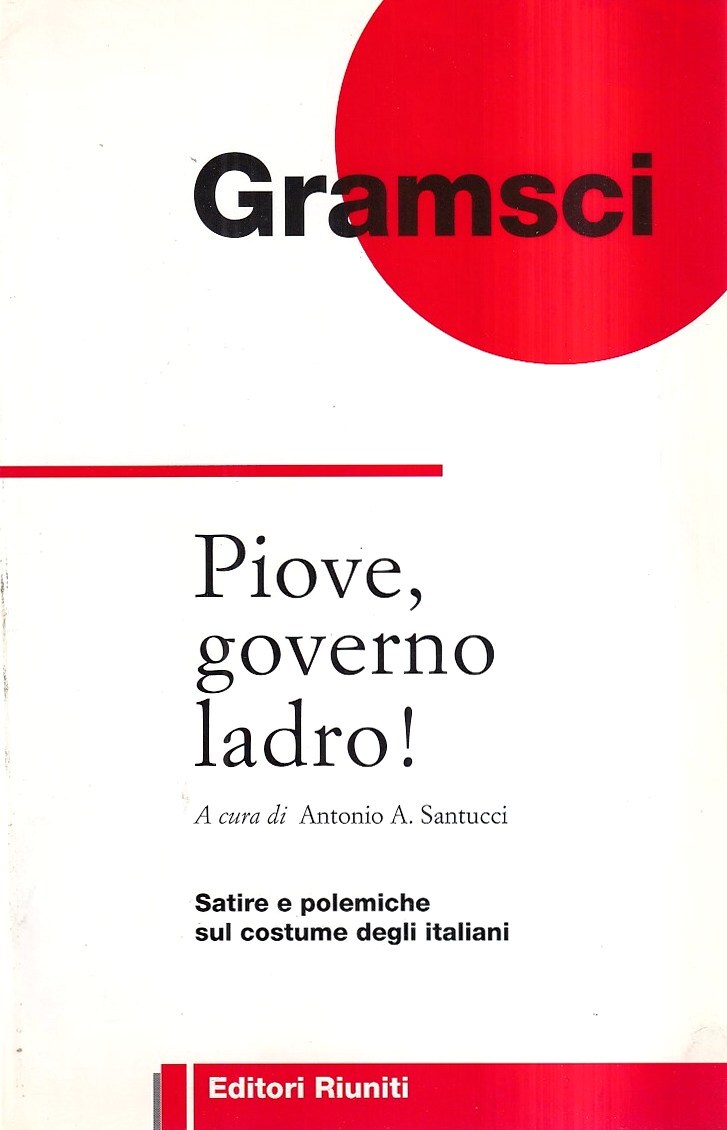 Piove, governo ladro! Satire e polemiche sul costume degli italiani