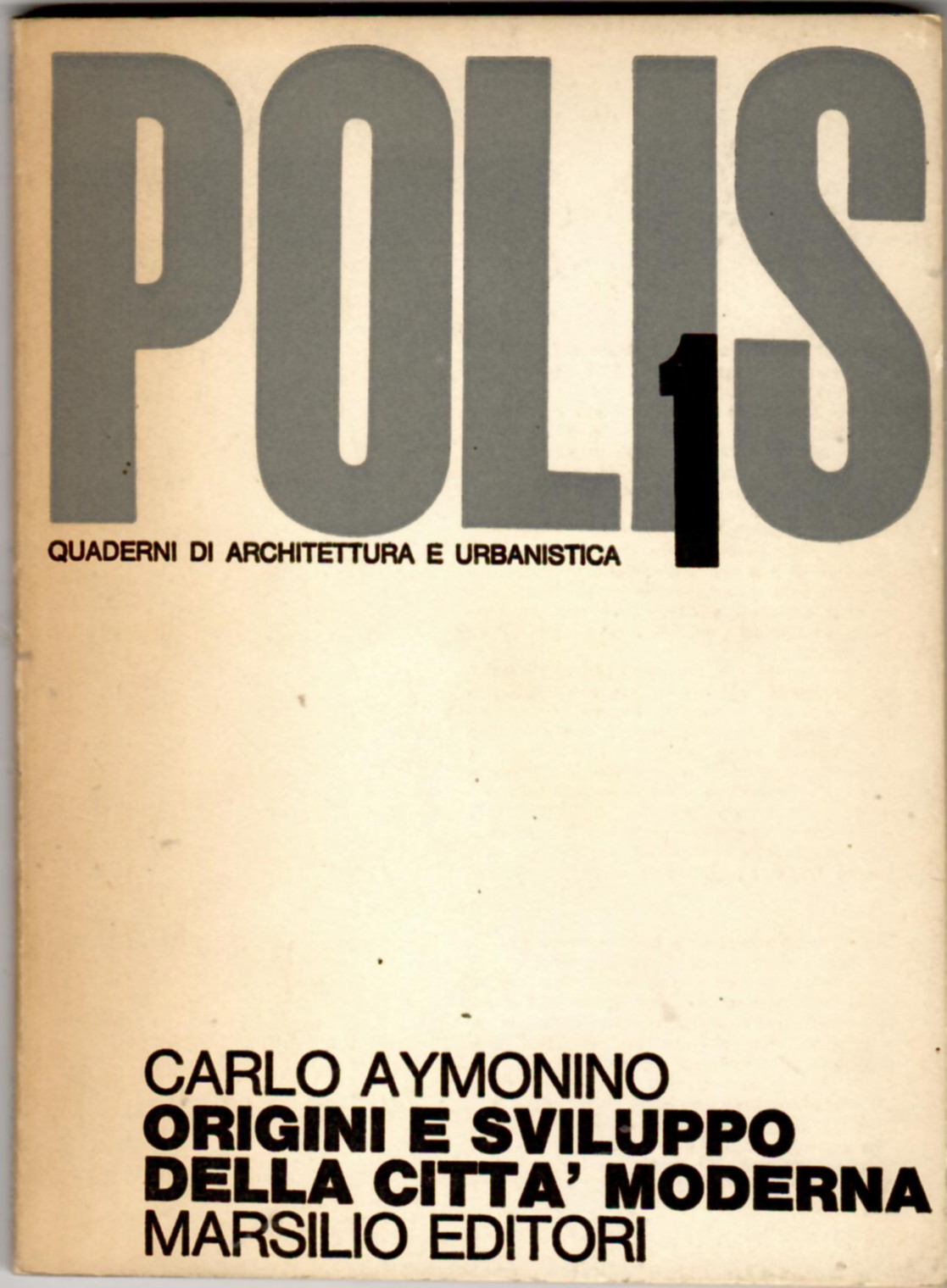 Polis 1 Quaderni di Architettura e Urbanistica. Origini e sviluppo …