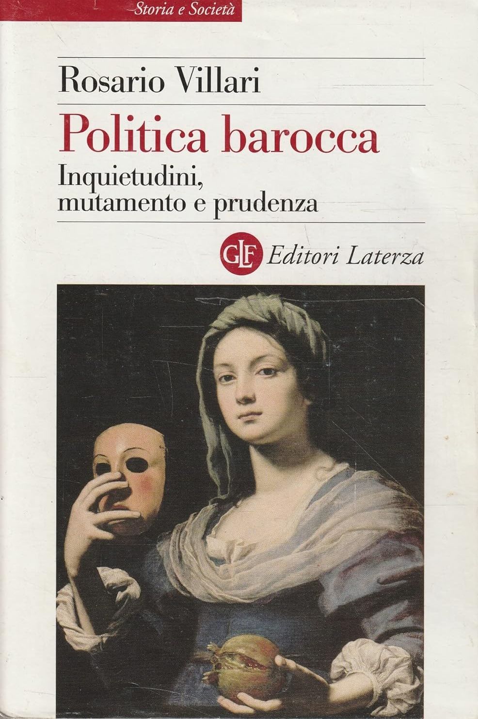 Politica barocca. Inquietudini, mutamento e prudenza