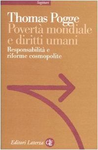 Povertà mondiale e diritti umani. Responsabilità e riforme cosmopolite