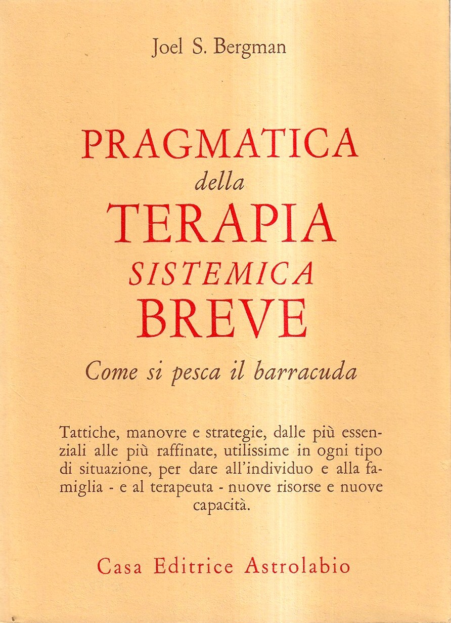 Pragmatica della terapia sistemica breve. Come si pesca il barracuda