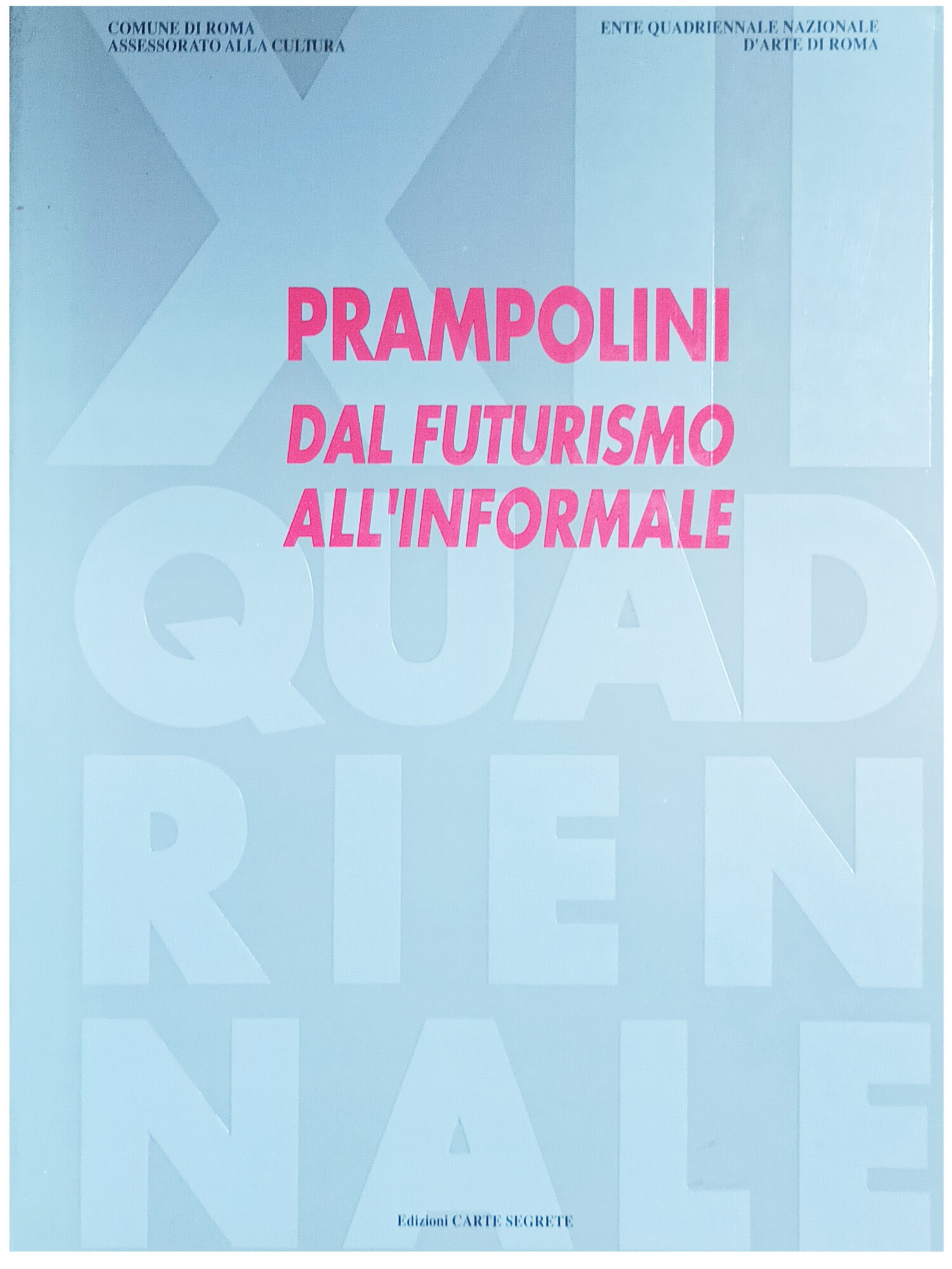 Prampolini: dal Futurismo all'Informale. Catalogo della Mostra di Roma, Palazzo …