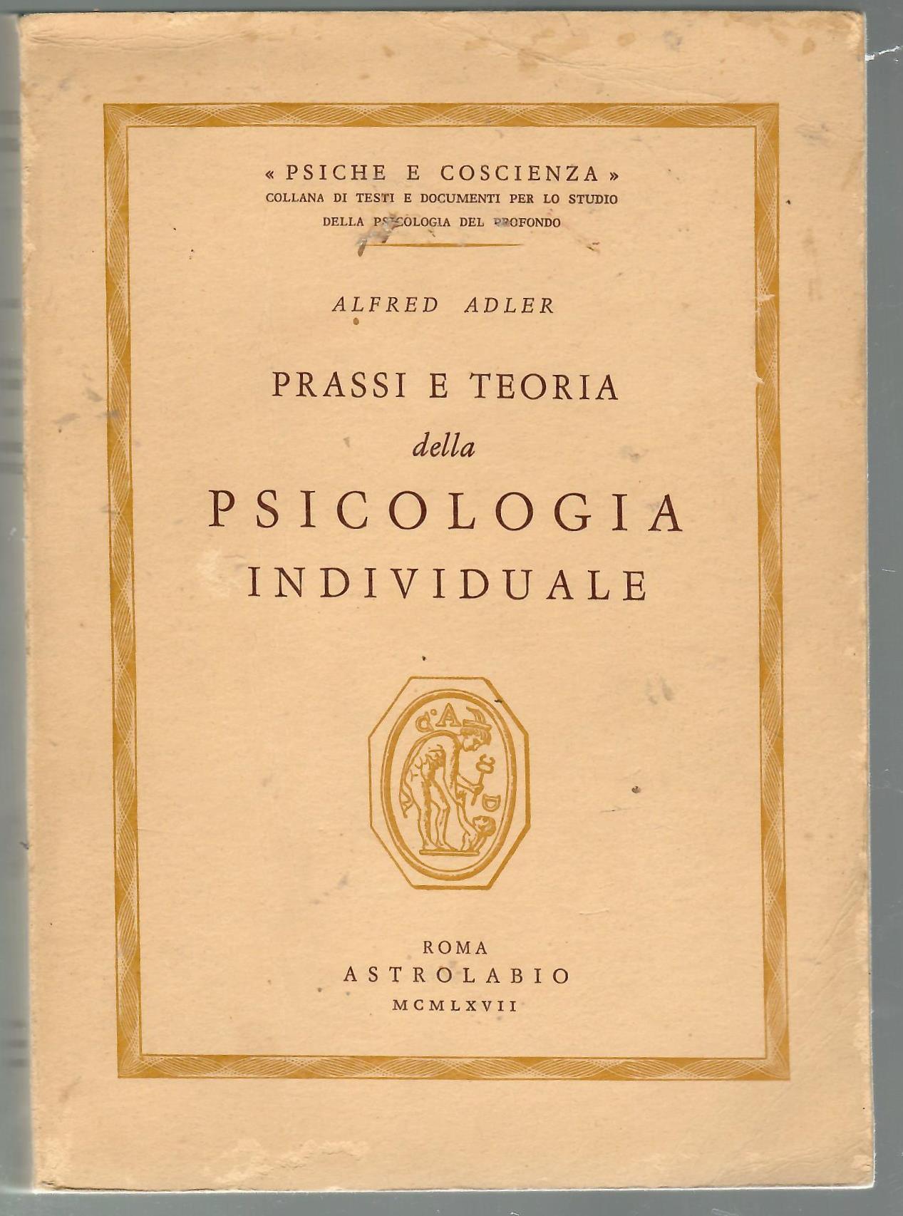 Prassi e teoria della psicologia individuale