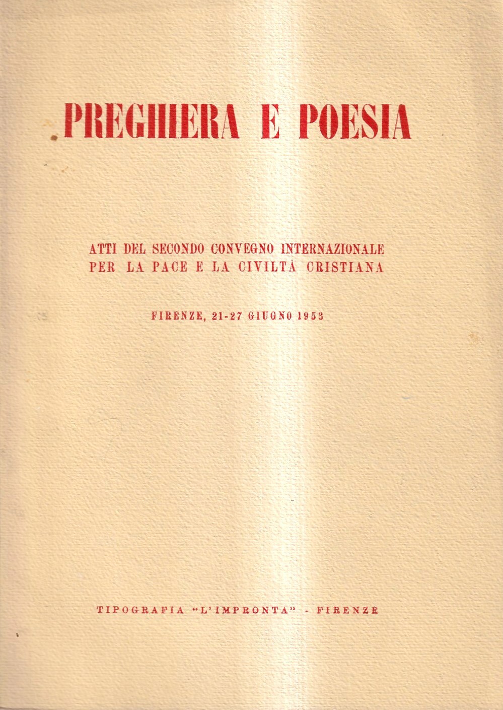 Preghiera e poesia. Atti del secondo Convegno internazionale per la …