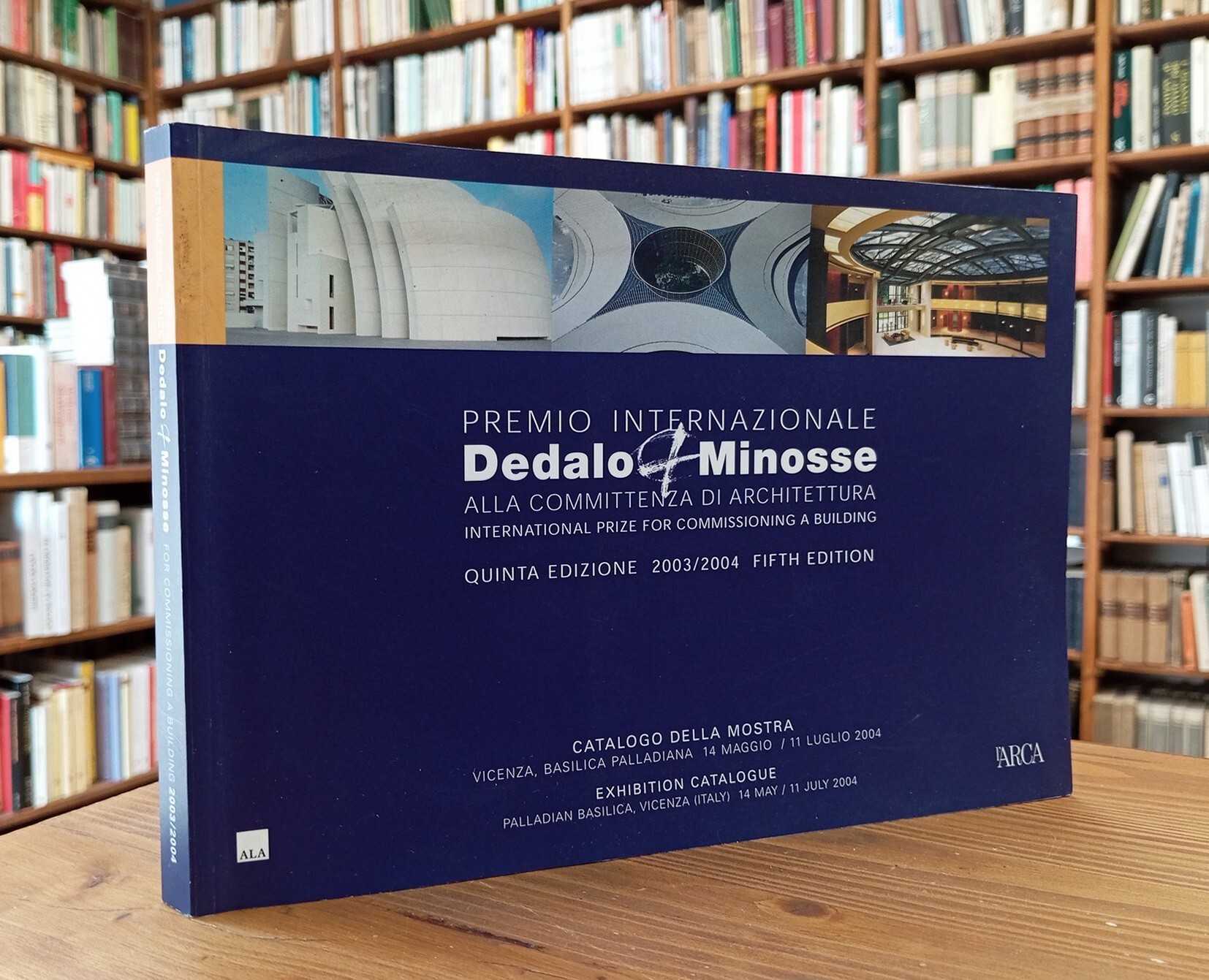 Premio internazionale Dedalo Minosse alla committenza di architettura. Quinta edizione …