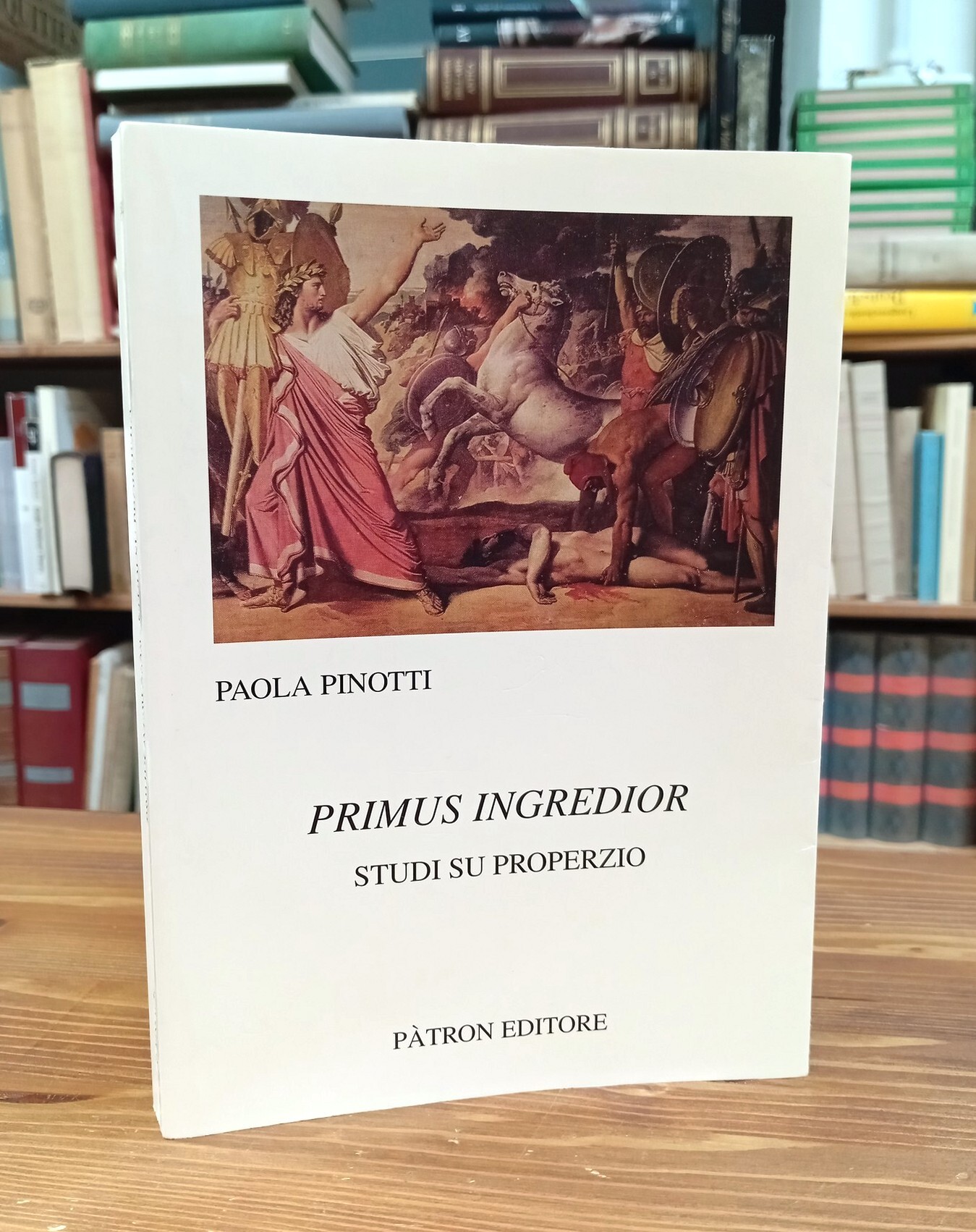 Primus ingredior. Studi su Properzio