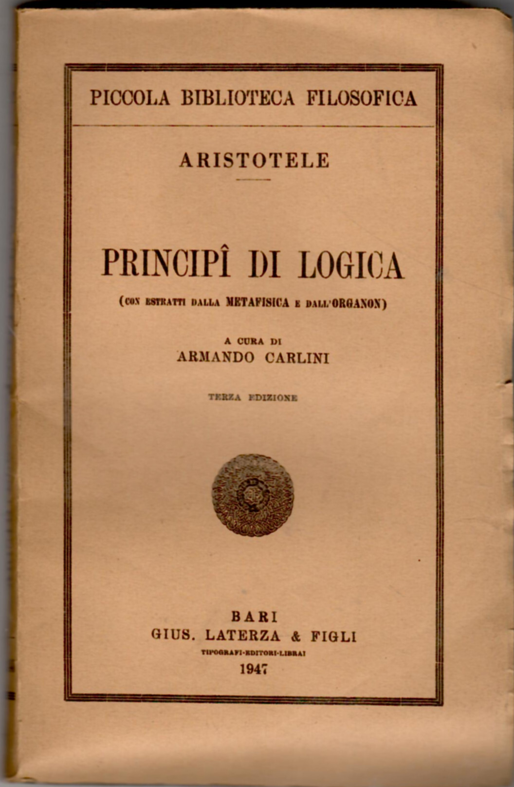Principi di logica (con estratti dalla Metafisica e dall'Organon)