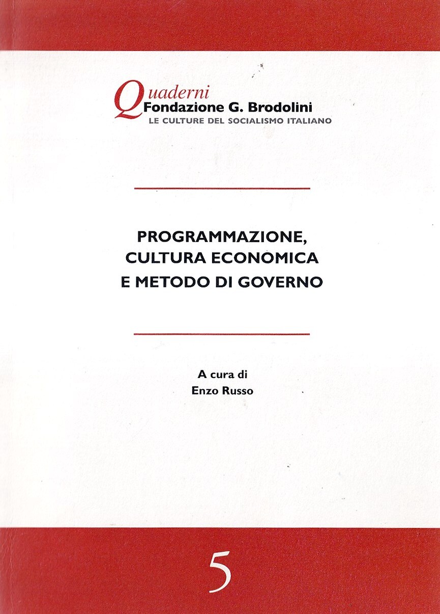 Programmazione, cultura economica e metodo di governo