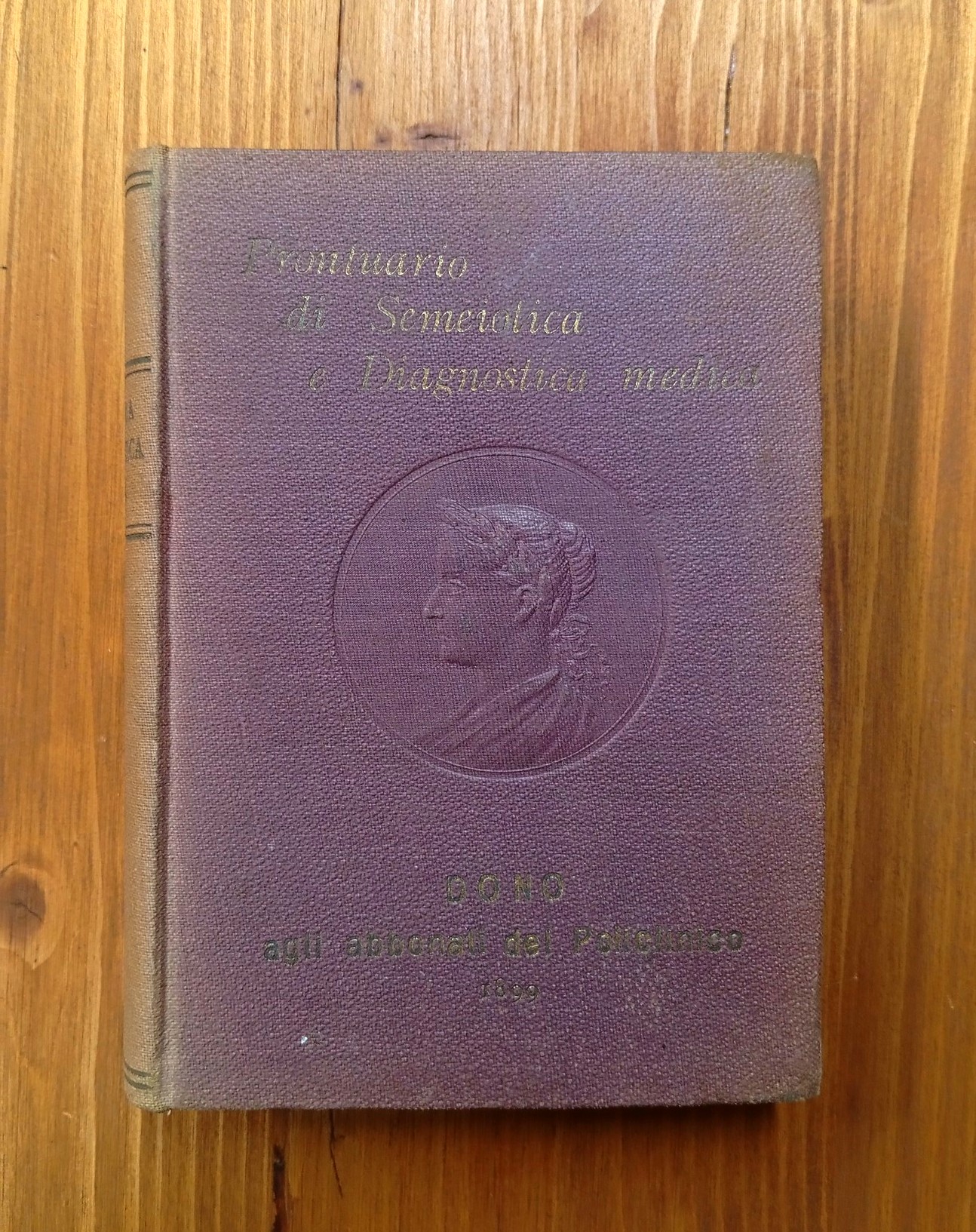 Prontuario di semeiotica e di diagnostica medica generale e speciale