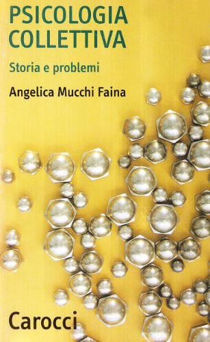 Psicologia collettiva. Storia e problemi