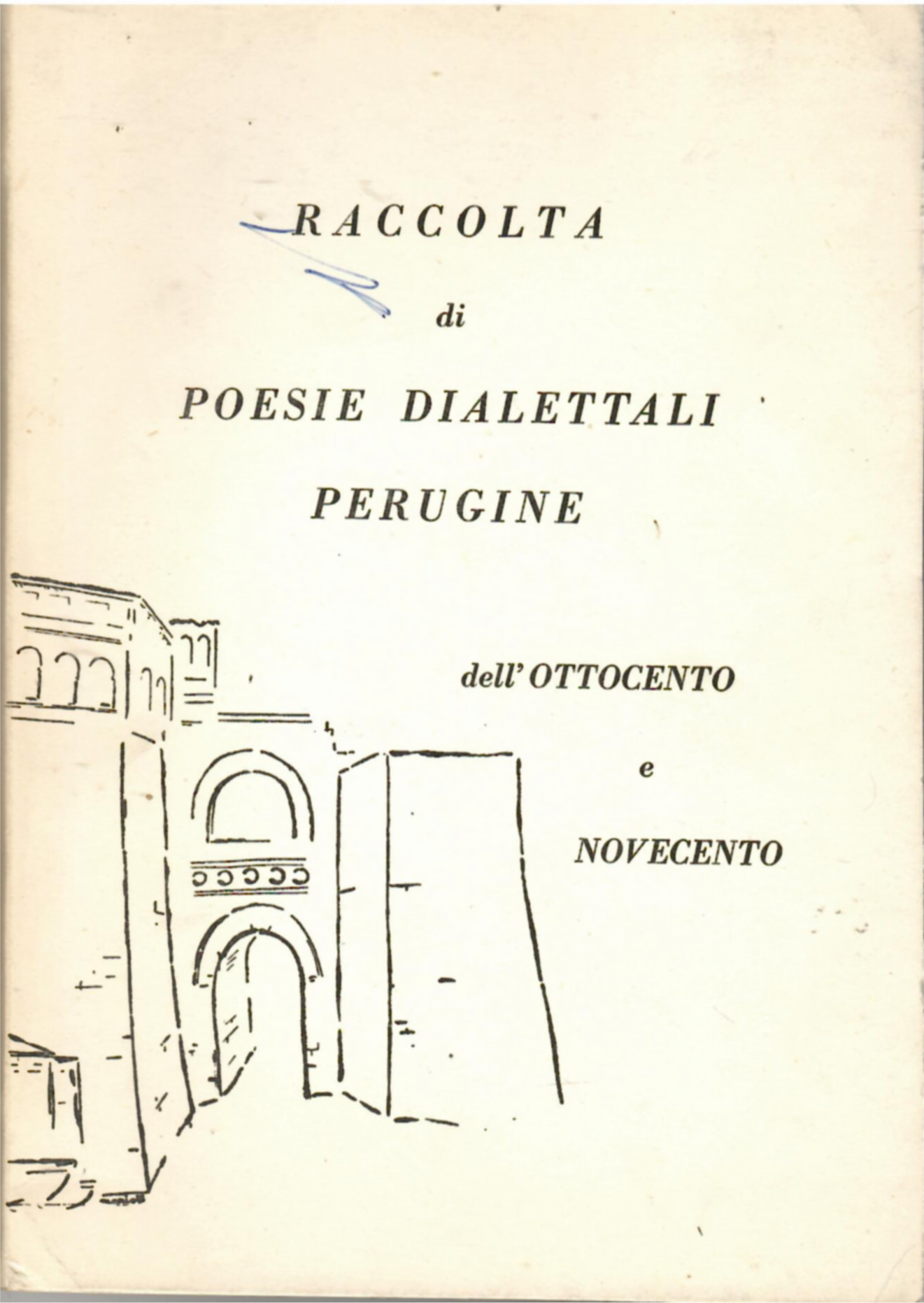 Raccolta Di Poesie Dialettali Perugine Dell'ottocento e Novecento