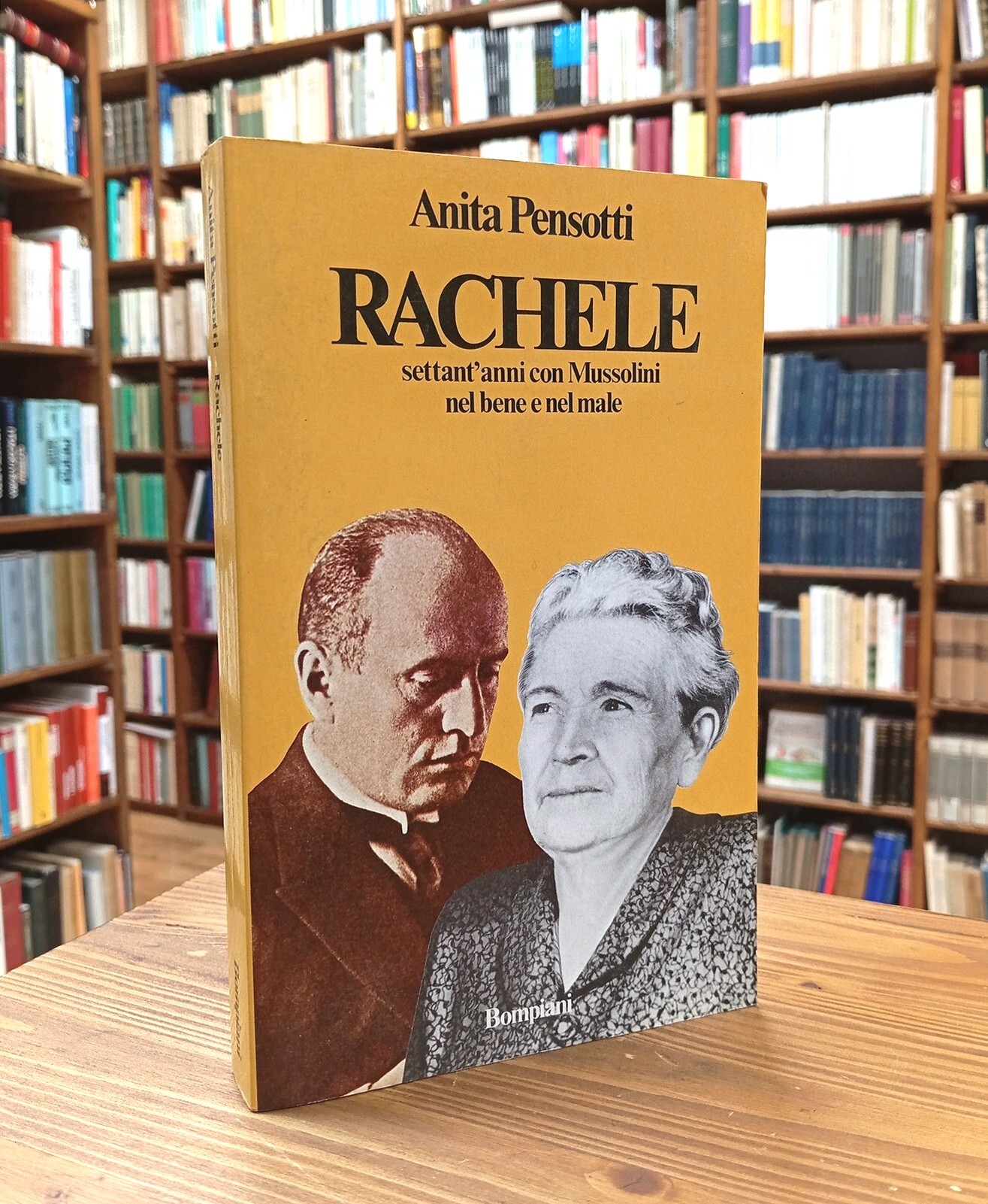 Rachele. Settant'anni con Mussolini nel bene e nel male