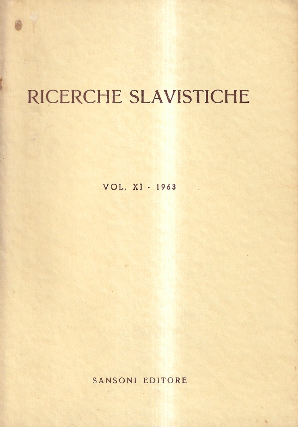 Ricerche slavistiche - Vol. XI, 1963