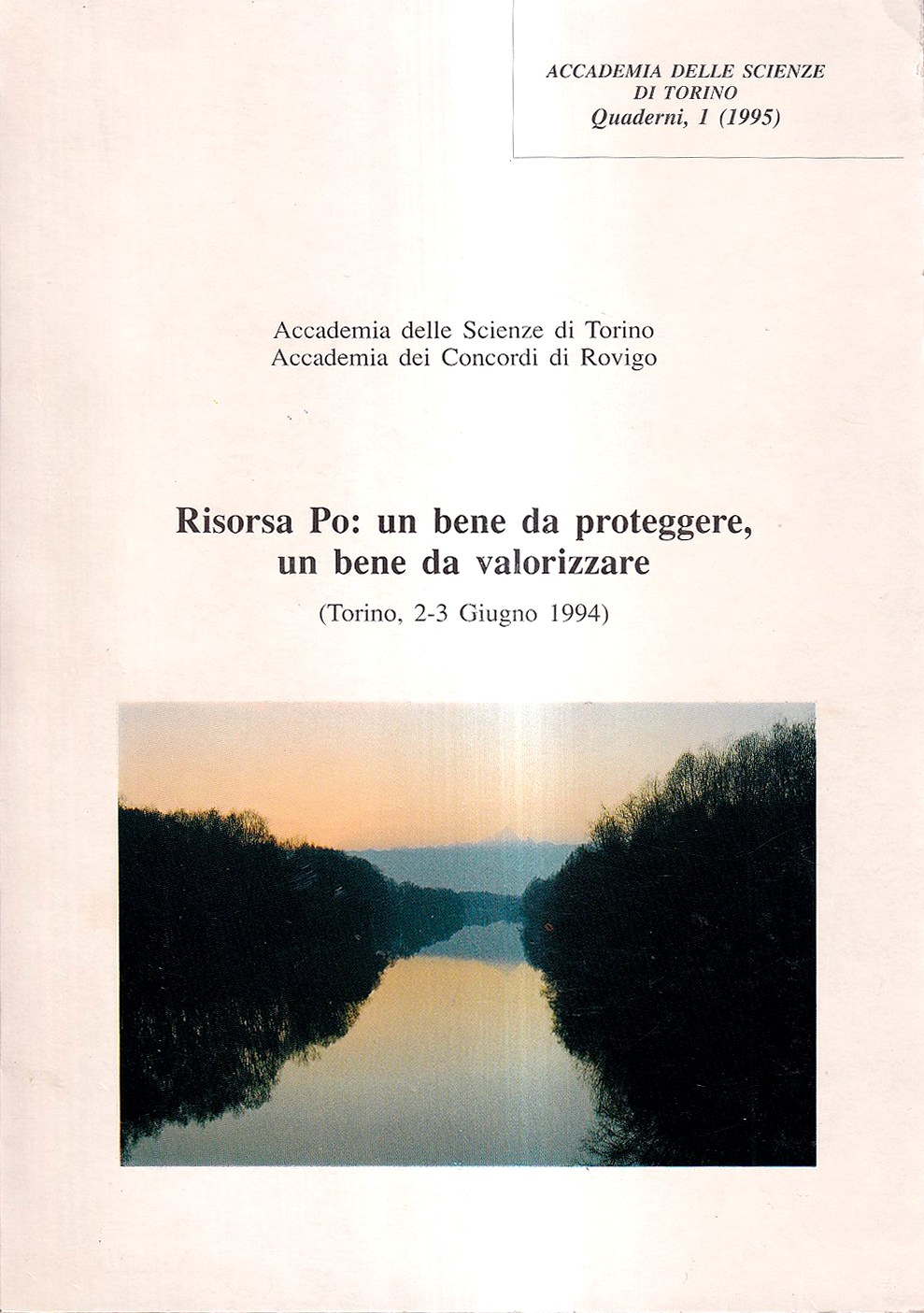 Risorsa Po: un bene da proteggere, un bene da valorizzare