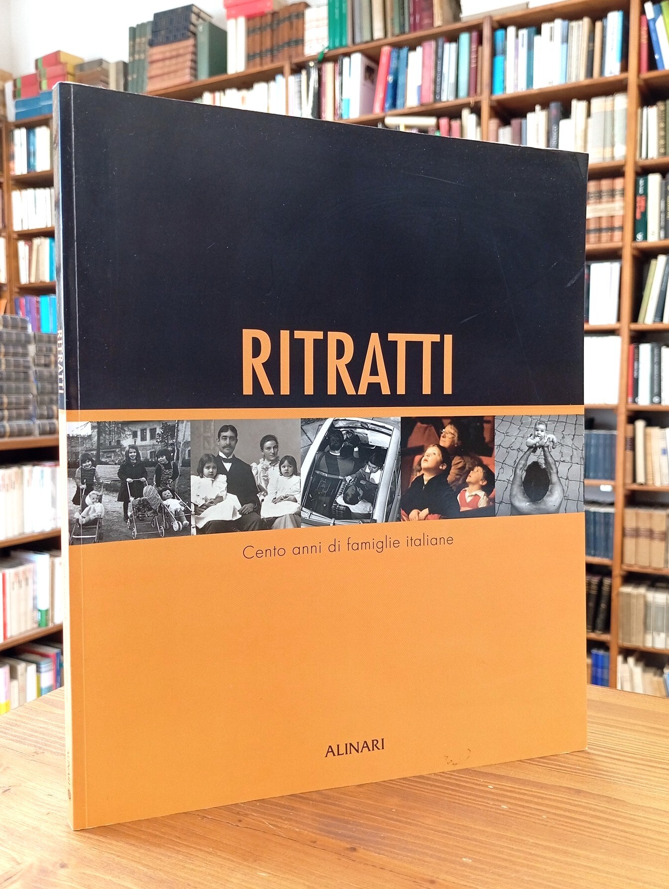 Ritratti. Cento anni di famiglie italiane