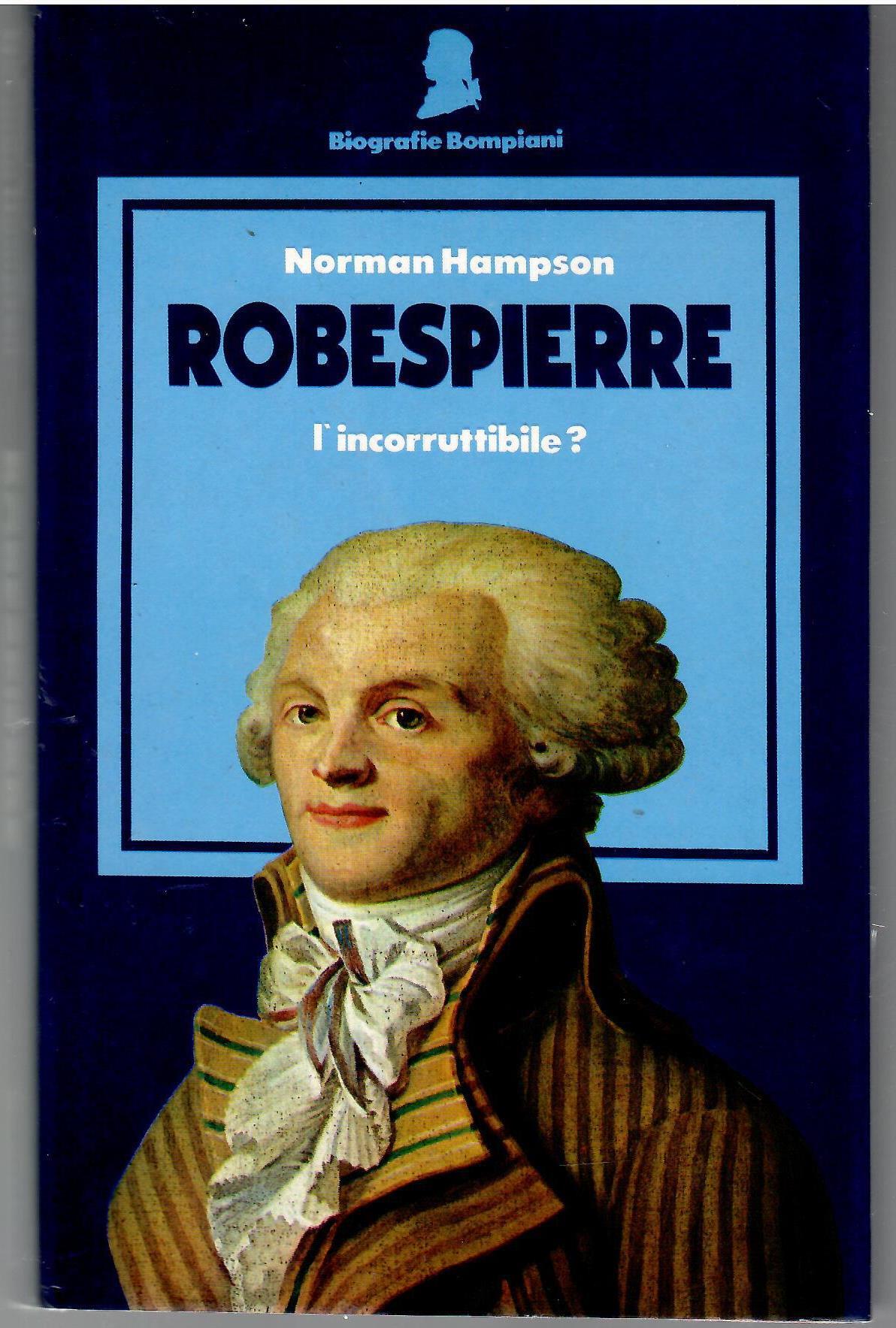 Robespierre : l'incorruttibile?