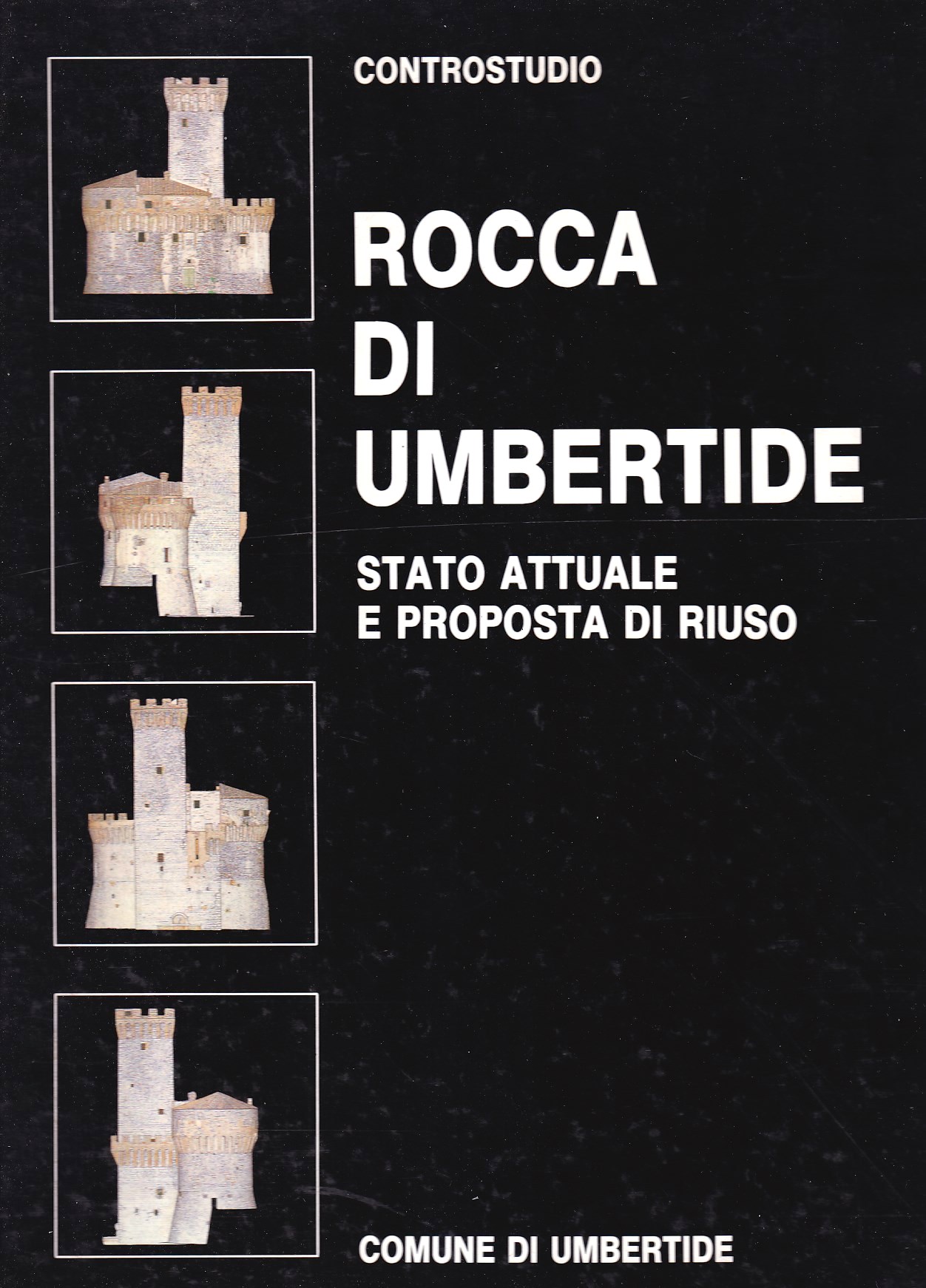 Rocca di Umbertide. Stato attuale e proposta di riuso