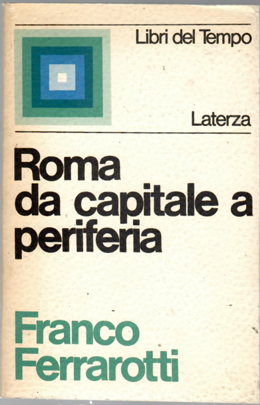 Roma da capitale a periferia
